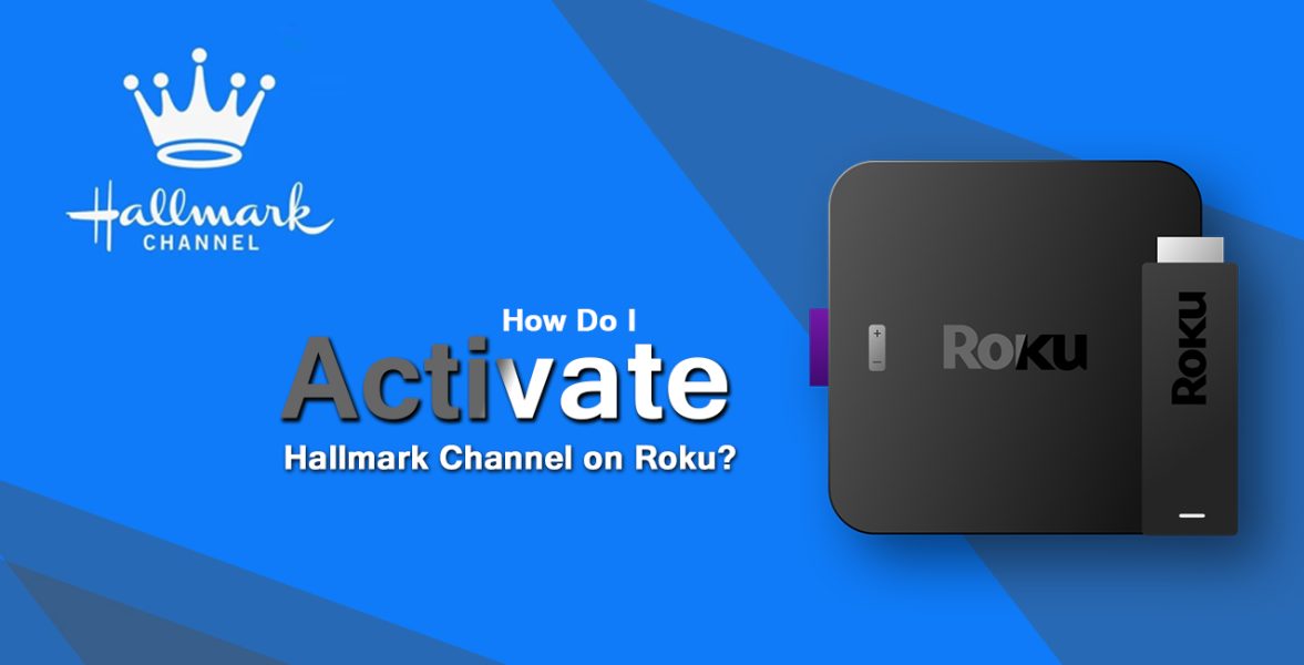 Activate Hallmark Channel on Roku