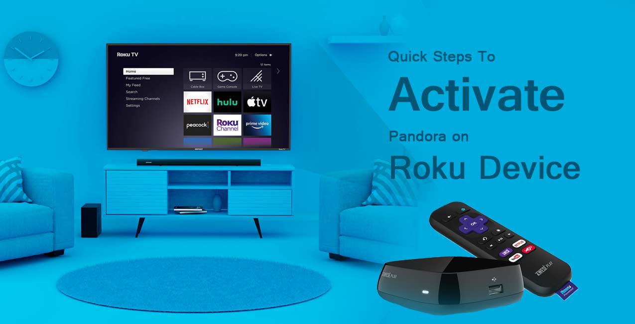 Activating Pandora on Roku Device