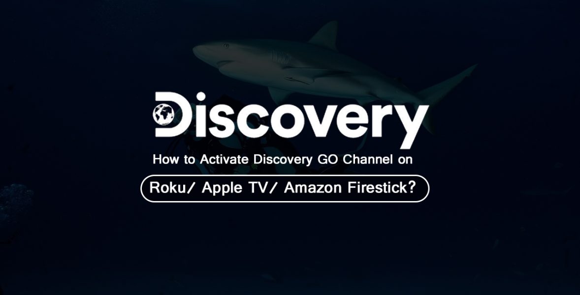 Activate Discovery Go Channel on Roku