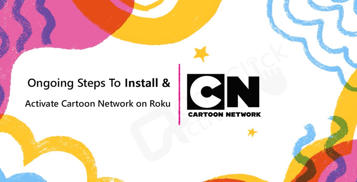 Activate Cartoon Network on Roku