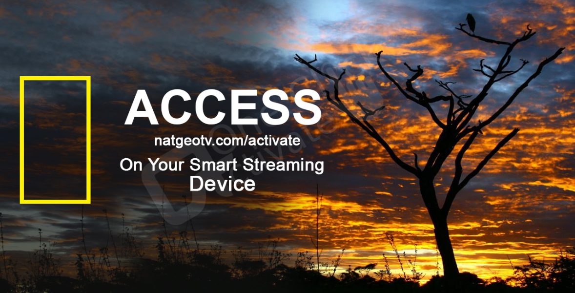 activate the Nat GEO app on your smart device