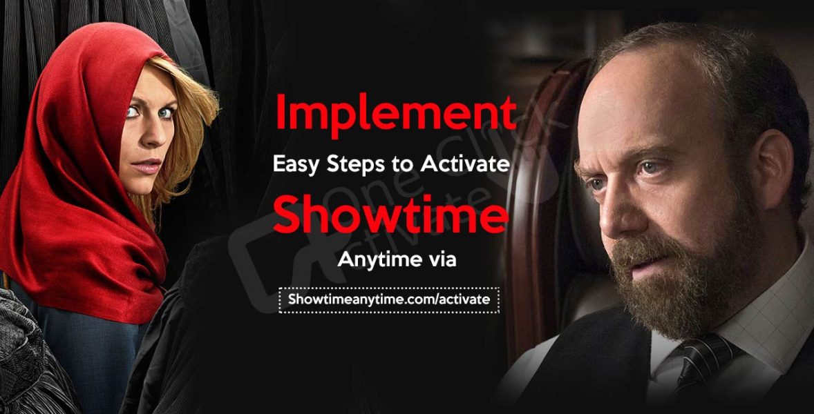 Activate Showtime Anytime via showtimeanytime.com/activate