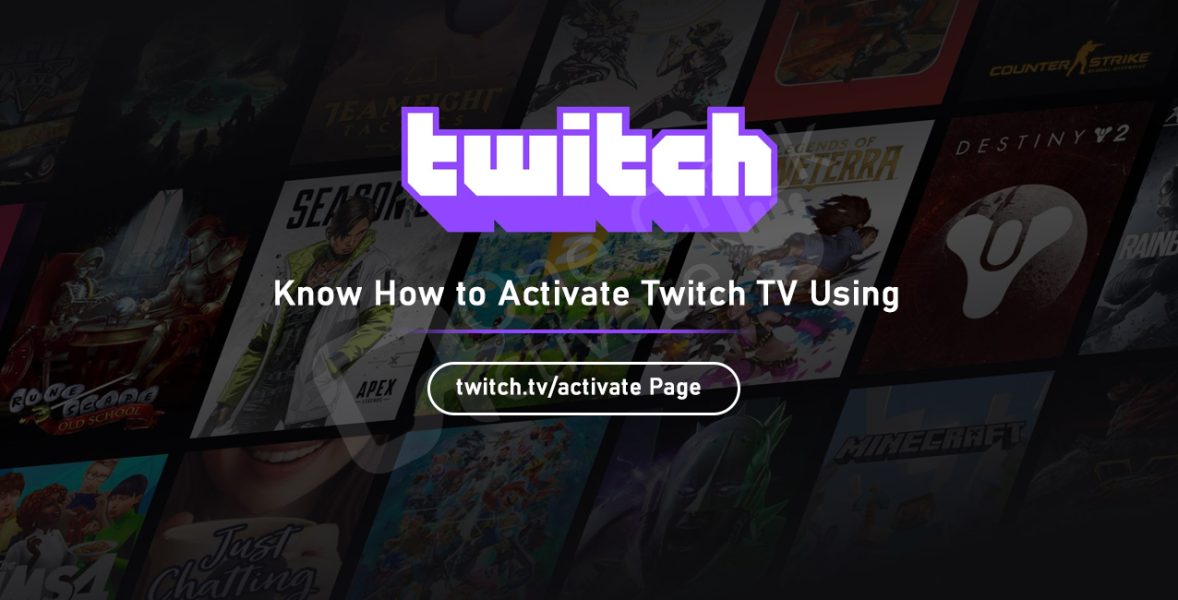 Activate Twitch TV Using twitch.tv/activate Page