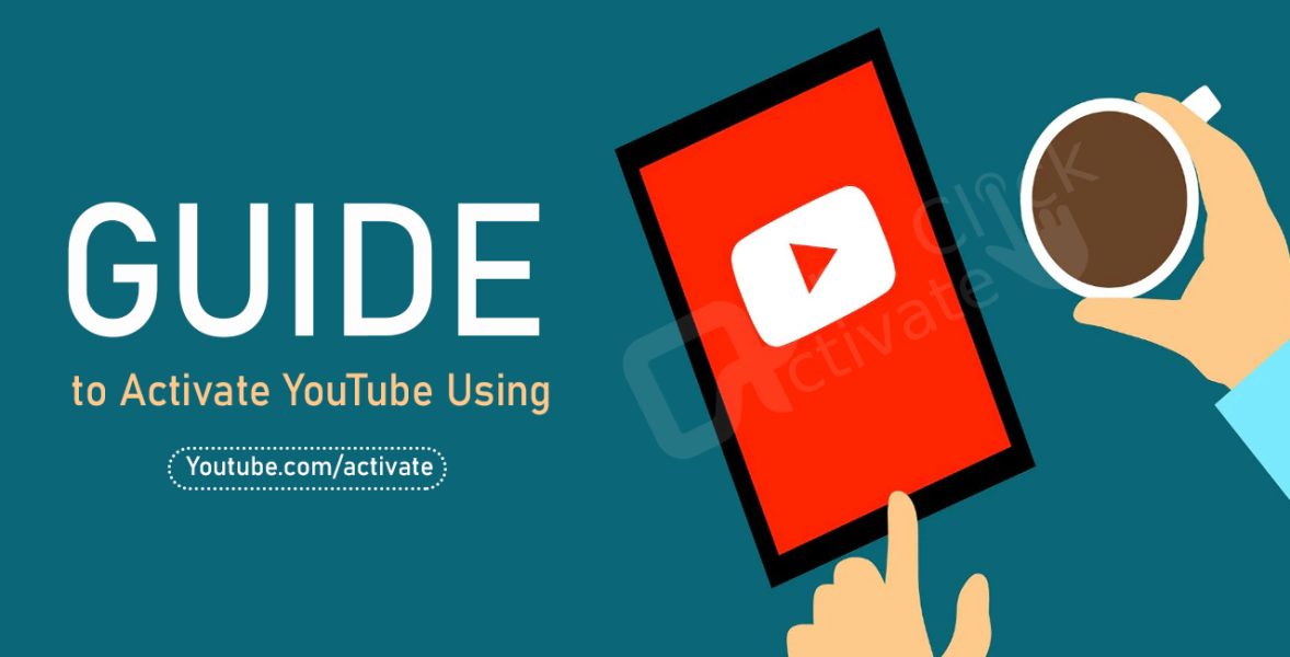 Activate YouTube Using Youtube.com/activate