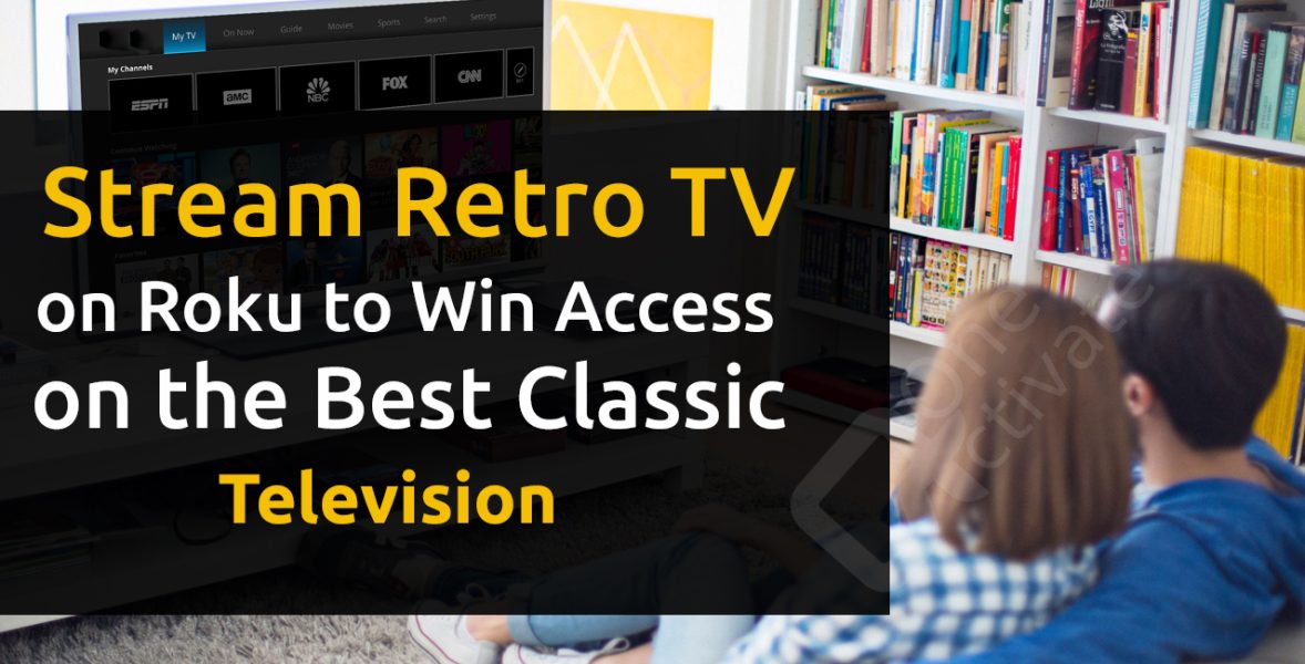 Watch Retro Tv on Roku