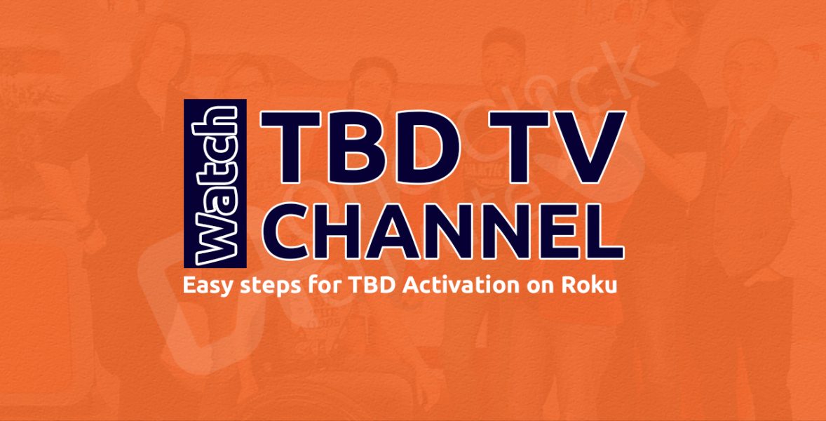TBD Activation on Roku