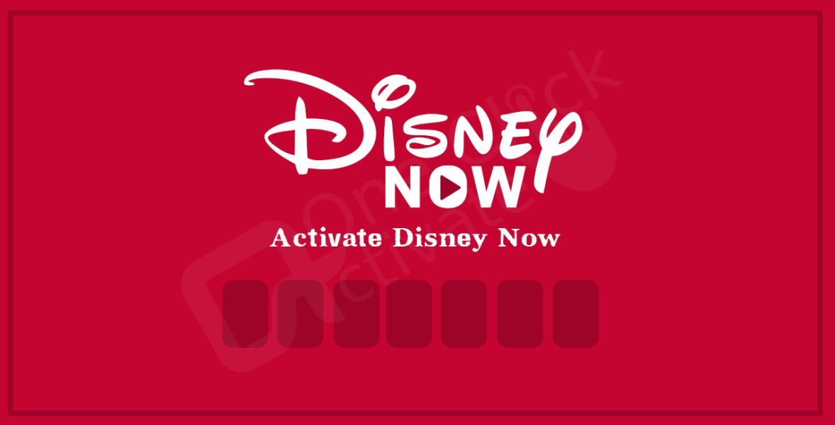 disneynow.com/activate