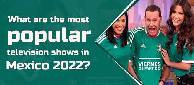Television shows in Mexico