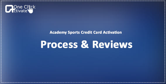 Academy Sports Credit Card Activation & Reviews- Apply, Register, Login