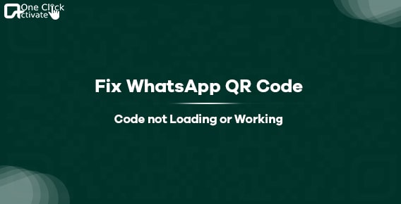 Fix WhatsApp QR Code not Loading or Working
