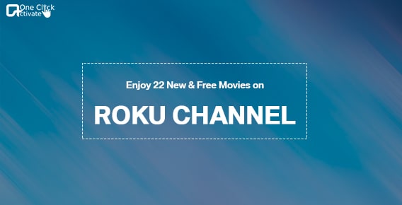 Free movies on Roku channel (April) | Roku channel to have 22 New titles