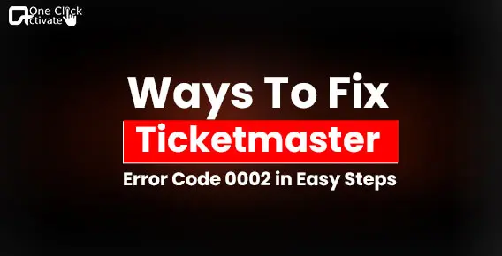 Error Code 0002 Ticketmaster