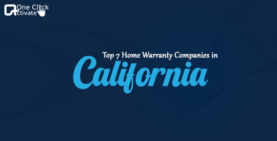 7 Home Warranty Companies that are Saviour in California - 2022 Guide