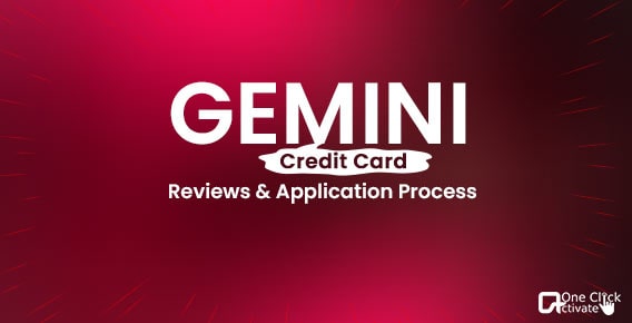 Gemini Credit Card reviews and the Application process