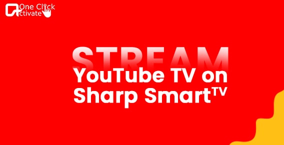 Stream YouTube TV on Sharp Smart TV