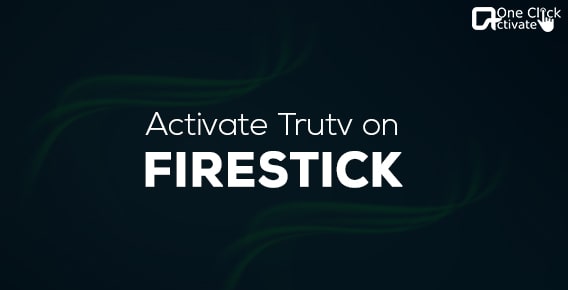 activate Trutv on Firestick