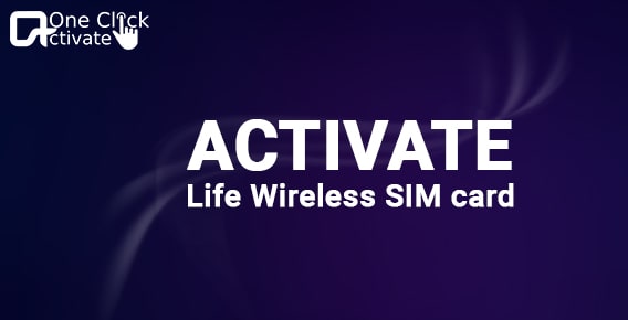 Activate Life Wireless SIM Card