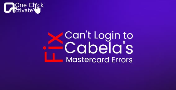 Fix Can't log in to Cabela's Mastercard