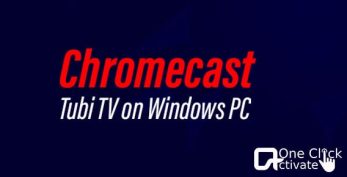 Chromecast Tubi TV on Windows PC