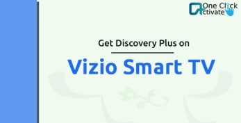 Discovery Plus on Vizio Smart TV: Get Installation and Setup Steps