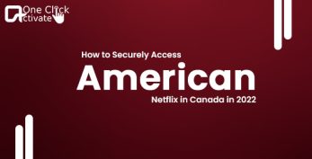 Watch American Netflix In Canada