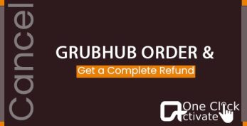 cancel GrubHub Order and Get a Complete Refund