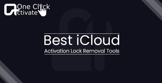 Best iCloud Activation Lock Removal Tools Free [Updated 2022]