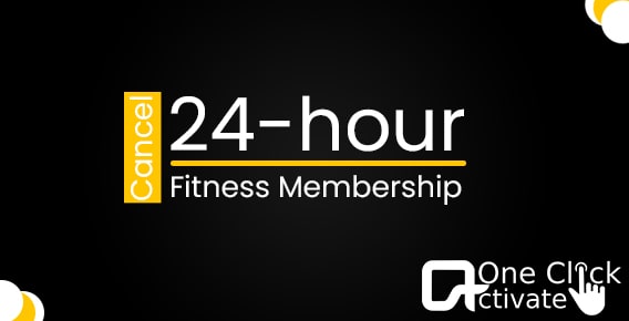 cancel 24-hour Fitness membership