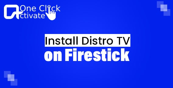 How to Install Distro TV on Firestick / Fire TV Devices