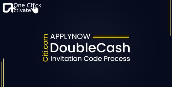 Guide to apply for Citi Bank DoubleCash Invitation Code