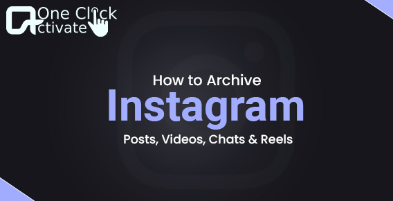Archive Instagram Reels, Posts, Chats, and Videos