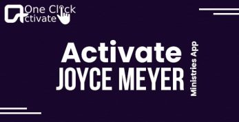 Activate Joyce Meyer Ministries App