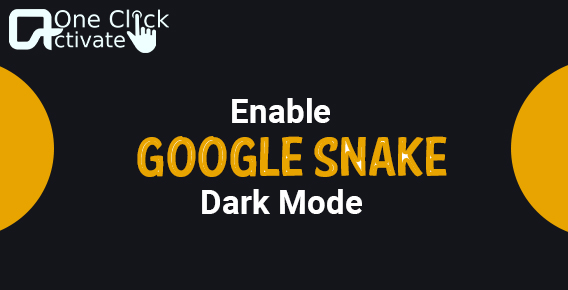 How do I Enable Google Snake Dark Mode? Text and Video tutorial