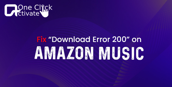 Fix “Download Error 200” on Amazon Music