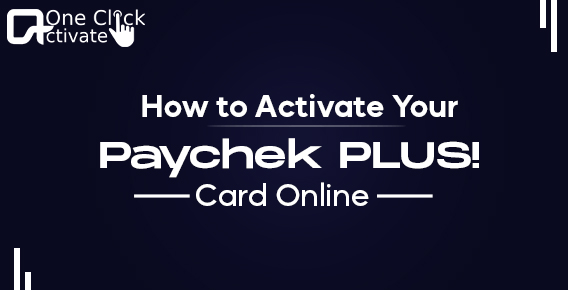 Activate PaychekPLUS Card Online