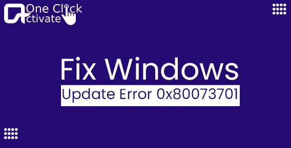 Fix Windows Update Error 0x80073701